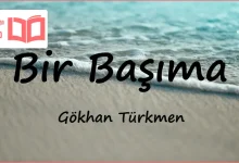 متن و ترجمه آهنگ Bir Başıma از Gökhan Türkmen