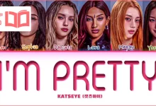متن و ترجمه آهنگ I’m Pretty از KATSEYE