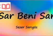 متن و ترجمه آهنگ Sar Beni Sar از Sezer Sarıgöz