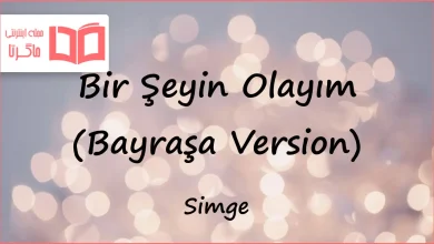 متن و ترجمه آهنگ Bir Şeyin Olayım (Bayraşa Version) از Simge