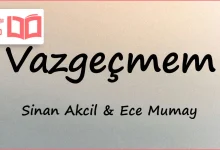 متن و ترجمه آهنگ Vazgeçmem از Sinan Akçıl و Ece Mumay