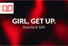 متن و ترجمه آهنگ girl get up از Doechii و SZA