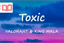 متن و ترجمه آهنگ Toxic از VALORANT و KiNG MALA و AUDREY NUNA