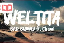 متن و ترجمه آهنگ WELTiTA از Bad Bunny و Chuwi