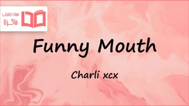 متن و ترجمه آهنگ Funny Mouth از Charli xcx