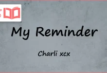 متن و ترجمه آهنگ My Reminder از Charli xcx