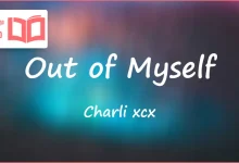 متن و ترجمه آهنگ Out of Myself از Charli xcx