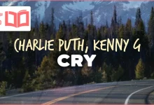 متن و ترجمه آهنگ Cry از Charlie Puth و Kenny G