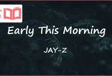 متن و ترجمه آهنگ Early This Morning از JAY-Z