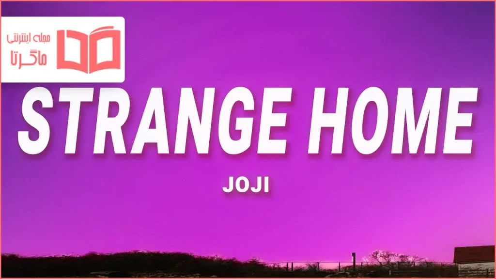 متن و ترجمه آهنگ Strange Home از Joji