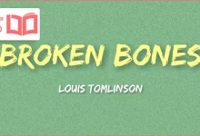 متن و ترجمه آهنگ Broken Bones از Louis Tomlinson