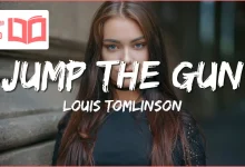 متن و ترجمه آهنگ Jump The Gun از Louis Tomlinson