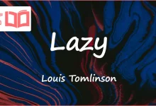 متن و ترجمه آهنگ Lazy از Louis Tomlinson