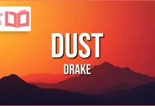 متن و ترجمه آهنگ Dust از Drake