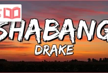 متن و ترجمه آهنگ Shabang از Drake