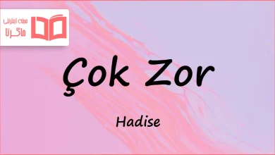 متن و ترجمه آهنگ Çok Zor از Hadise