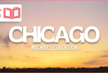 متن و ترجمه آهنگ Chicago از Michael Jackson