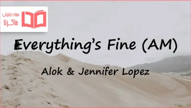 متن و ترجمه آهنگ Everything’s Fine (AM) از Alok و Jennifer Lopez