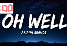متن و ترجمه آهنگ oh well از Ariana Grande