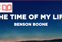 متن و ترجمه آهنگ The Time Of My Life از Benson Boone