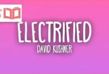 متن و ترجمه آهنگ Electrified از David Kushner