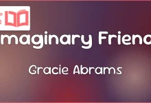 متن و ترجمه آهنگ Imaginary Friend از Gracie Abrams