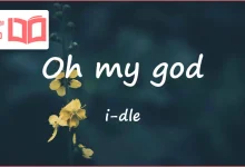 متن و ترجمه آهنگ Oh my god از i-dle