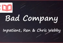 متن و ترجمه آهنگ Bad Company از Inpatient (Ren x Chris Webby)