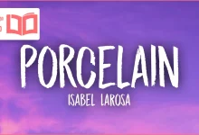 متن و ترجمه آهنگ Porcelain از Isabel LaRosa