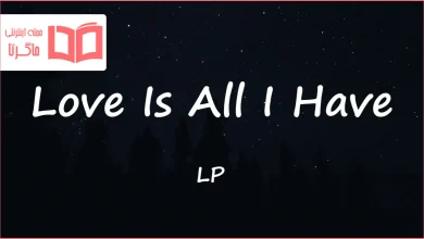 متن و ترجمه آهنگ Love Is All I Have از LP