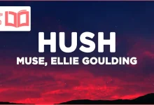 متن و ترجمه آهنگ Hush از Muse و Ellie Goulding