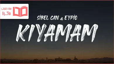 متن و ترجمه آهنگ KIYAMAM از Sibel Can و Eypio