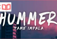 متن و ترجمه آهنگ Hummer از Tame Impala