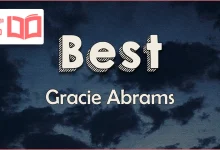 متن و ترجمه آهنگ Best از Gracie Abrams