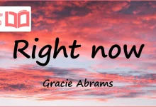 متن و ترجمه آهنگ Right now از Gracie Abrams