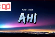 متن و ترجمه آهنگ Ahí از KAROL G و Drake