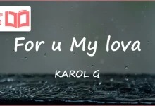 متن و ترجمه آهنگ For u My lova از KAROL G