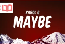 متن و ترجمه آهنگ Maybe از KAROL G