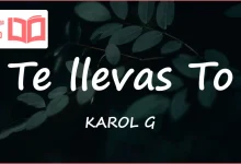 متن و ترجمه آهنگ Te llevas To از KAROL G
