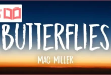 متن و ترجمه آهنگ Butterflies از Mac Miller