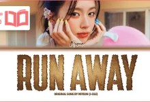 متن و ترجمه آهنگ RUN AWAY از MIYEON (i-dle)
