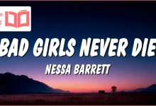 متن و ترجمه آهنگ Bad Girls Never Die از Nessa Barrett