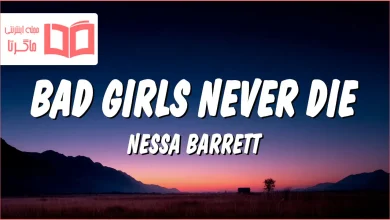 متن و ترجمه آهنگ Bad Girls Never Die از Nessa Barrett