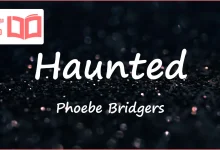 متن و ترجمه آهنگ Haunted از Phoebe Bridgers