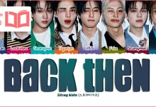 متن و ترجمه آهنگ Back Then از Stray Kids