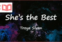 متن و ترجمه آهنگ She’s the Best از Troye Sivan