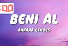 متن و ترجمه آهنگ Beni Al از Ankara Echoes