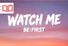 متن و ترجمه آهنگ WATCH ME از BE:FIRST