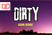 متن و ترجمه آهنگ DIRTY از Kami Kehoe