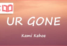 متن و ترجمه آهنگ UR GONE از Kami Kehoe